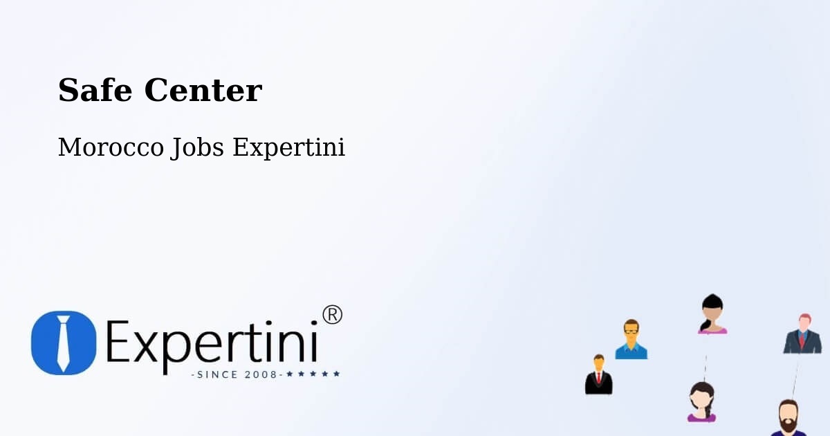 Safety Center – Smimou - Morocco Jobs Expertini